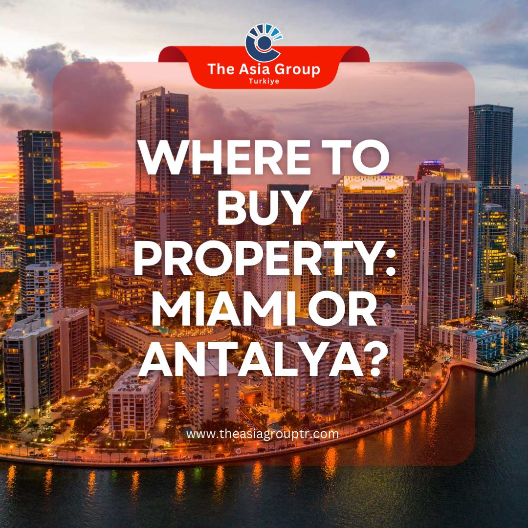 Miami vs Antalya property